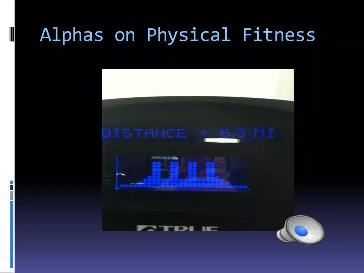 alphas on physical fitness