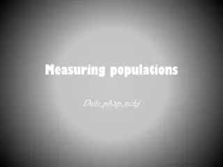 Measuring populations