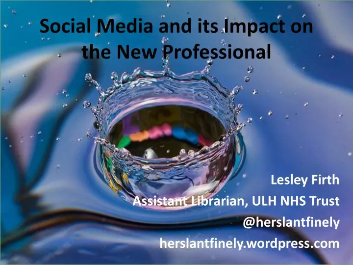 social media and its impact on the new professional