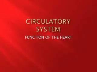 CIRCULATORY SYSTEM
