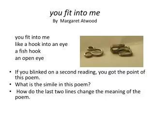 you fit into me By Margaret Atwood