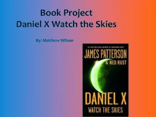 Book Project Daniel X Watch the Skies