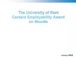 The University of Kent Careers Employability Award on Moodle