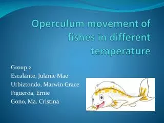Operculum movement of fishes in different temperature