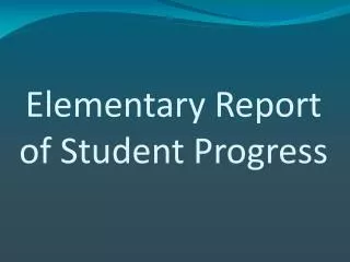 Elementary Report of Student Progress