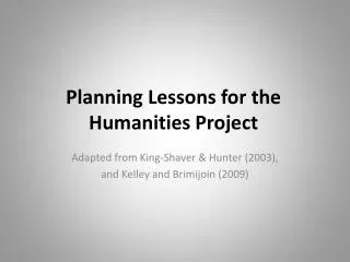 Planning Lessons for the Humanities Project