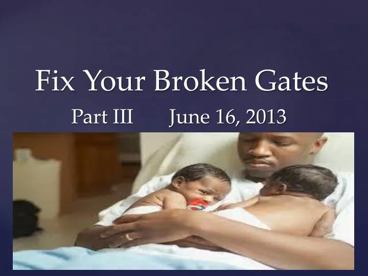 fix your broken gates