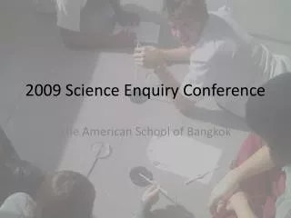 2009 Science Enquiry Conference