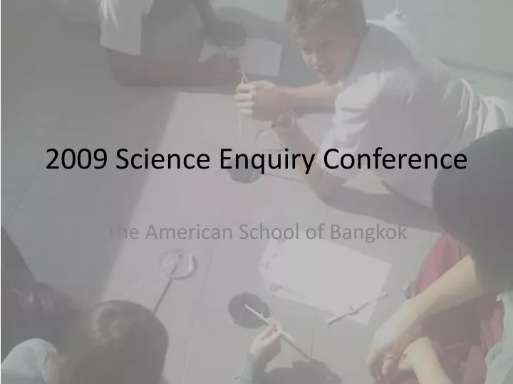 2009 science enquiry conference