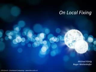 On Local Fixing