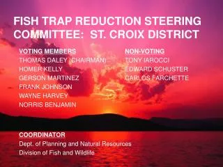FISH TRAP REDUCTION STEERING COMMITTEE: ST. CROIX DISTRICT