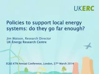 Policies to support local energy systems: do they go far enough?
