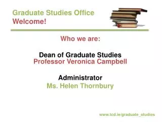 Graduate Studies Office Welcome!