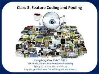 Class 3: Feature Coding and Pooling
