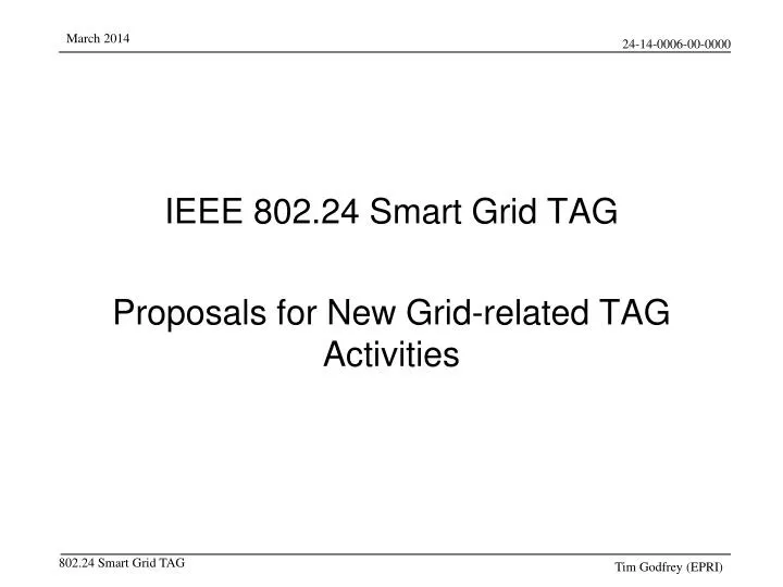 ieee 802 24 smart grid tag proposals for new grid related tag activities