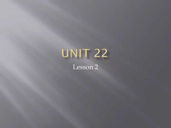 unit 22