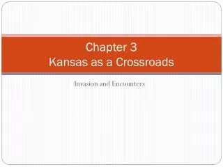 Chapter 3 Kansas as a Crossroads