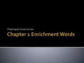 Chapter 1 Enrichment Words