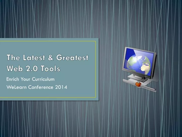 the latest greatest web 2 0 tools