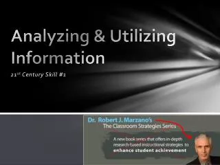 Analyzing &amp; Utilizing Information