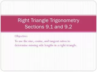 right triangle trigonometry sections 9 1 and 9 2