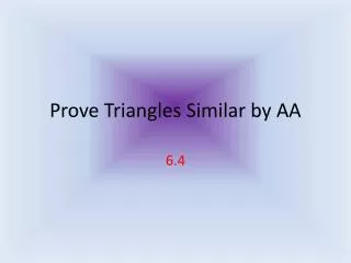 Prove Triangles Similar by AA