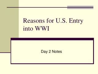 Reasons for U.S. Entry into WWI