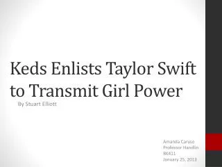 Keds Enlists Taylor Swift to Transmit Girl Power