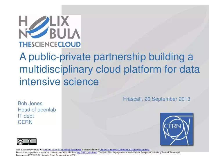 a public private partnership building a multidisciplinary cloud platform for data intensive science