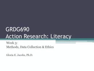 GRDG690 Action Research: Literacy