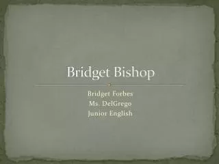 Bridget Bishop