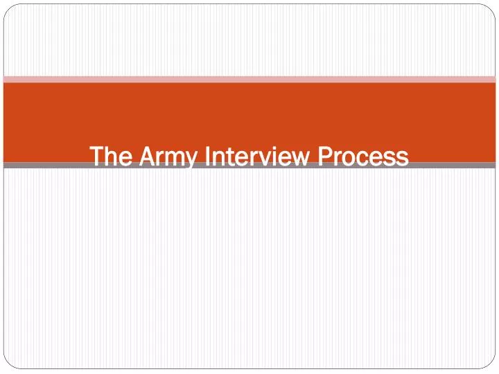 the army interview process