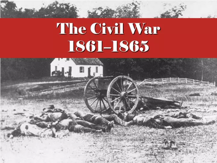 the civil war 1861 1865