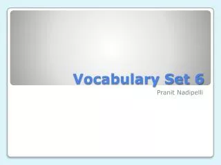 Vocabulary Set 6