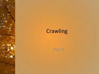 Crawling