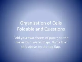 Organization of Cells Foldable and Questions