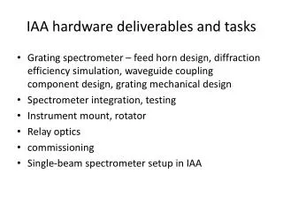 IAA hardware deliverables and tasks