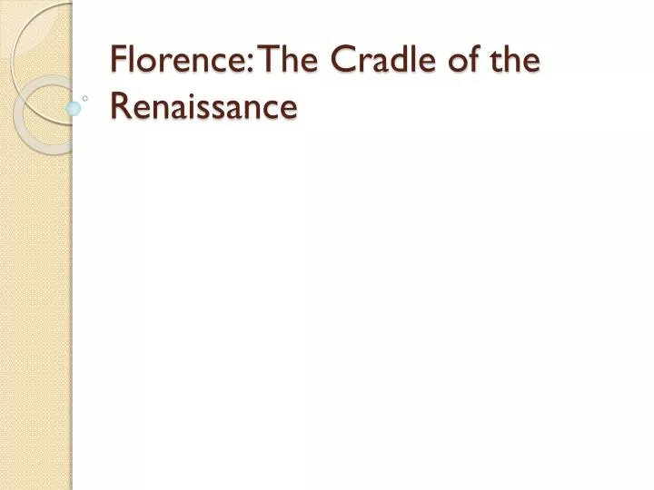 florence the cradle of the renaissance