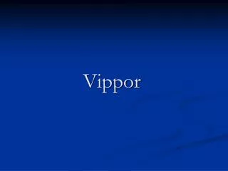 vippor