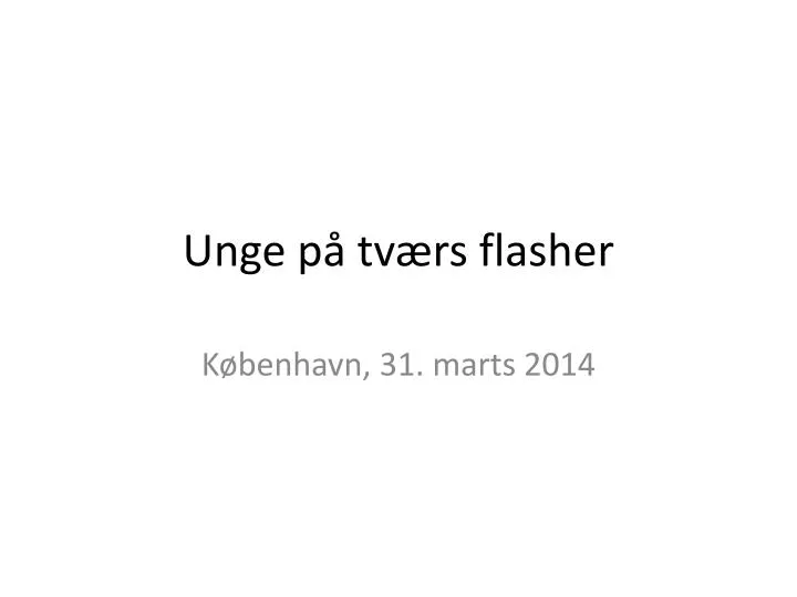 unge p tv rs flasher