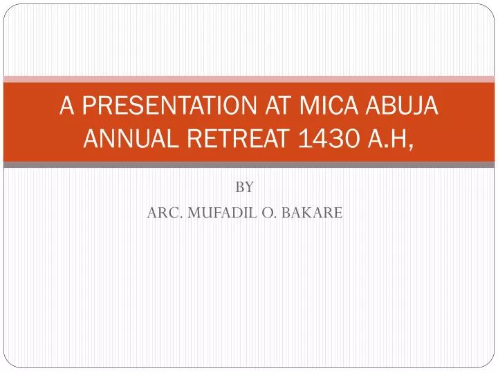 a presentation at mica abuja annual retreat 1430 a h