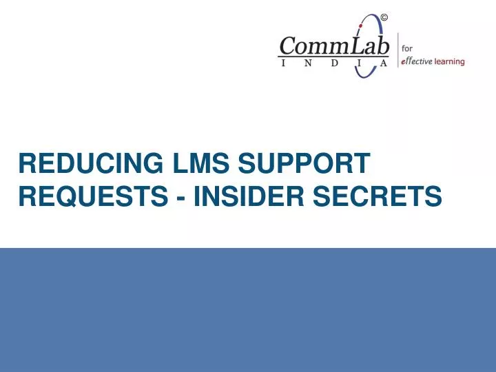 reducing lms support requests insider secrets