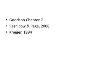 Goodson Chapter 7 Resnicow &amp; Page, 2008 Krieger, 1994