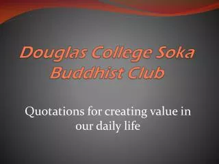 Douglas College Soka Buddhist Club
