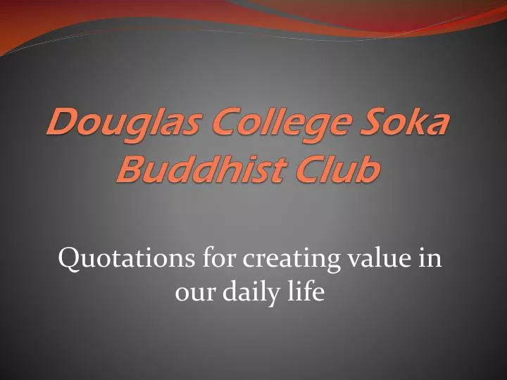 douglas college soka buddhist club