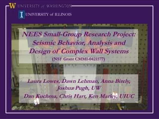 NEES Small-Group Research Project: Seismic Behavior, Analysis and Design of Complex Wall Systems