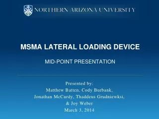 MSMA Lateral Loading Device Mid-point Presentation
