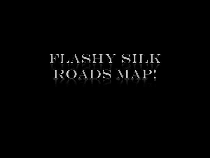flashy silk roads map
