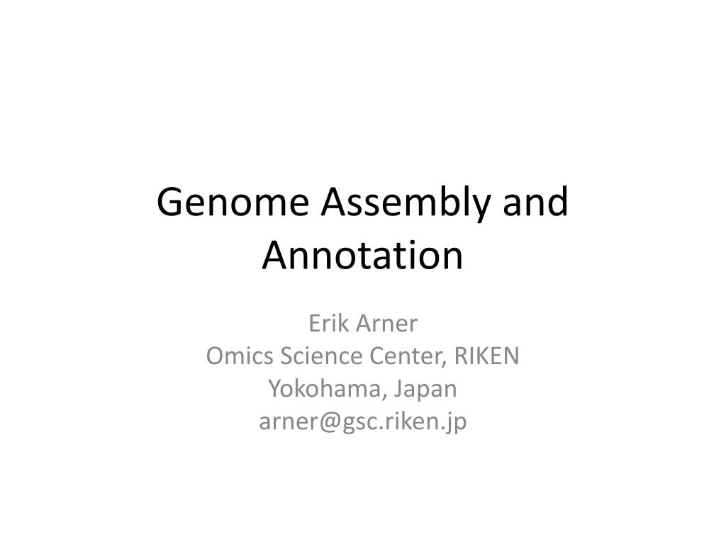 PPT - Genome Assembly and Annotation PowerPoint Presentation, free ...