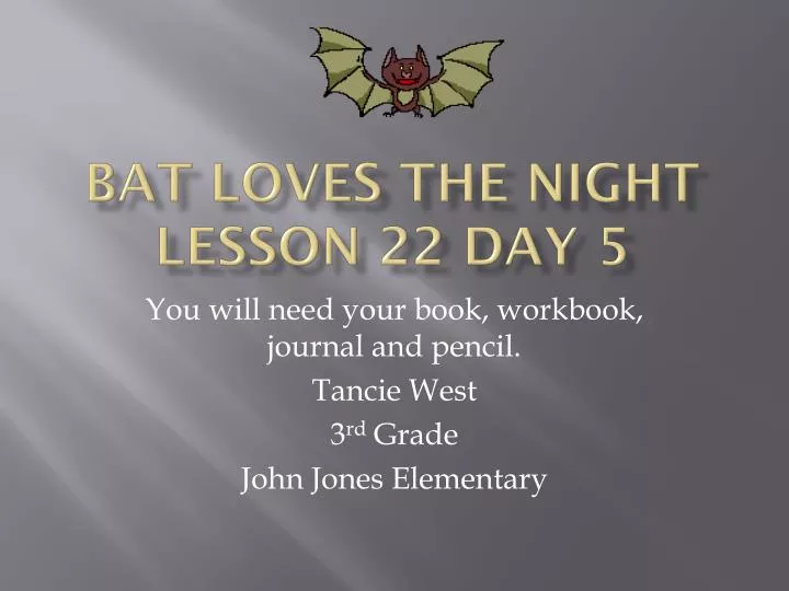 bat loves the night lesson 22 day 5